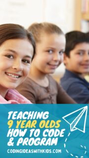 Teaching 9 Year Olds How to Code and Program - Overview Guide