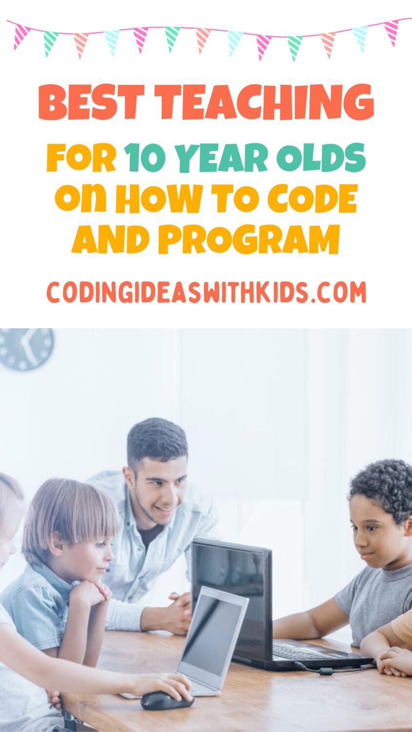 Teaching 10 Year Olds How to Code and Program - Overview Guide