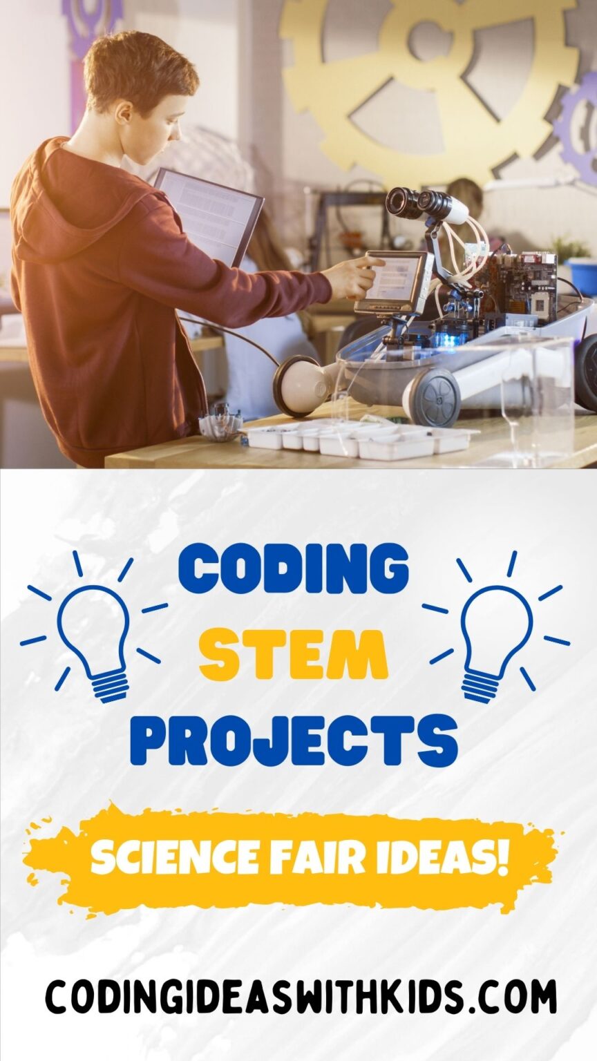 Coding STEM Projects - Science Fair Ideas for Kids
