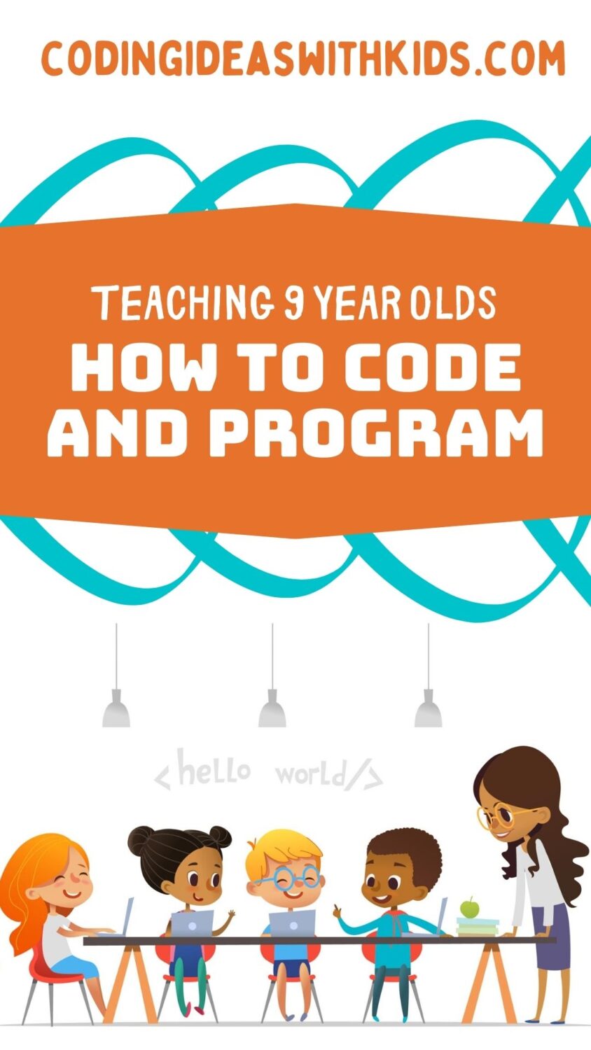Teaching 9 Year Olds How to Code and Program - Overview Guide