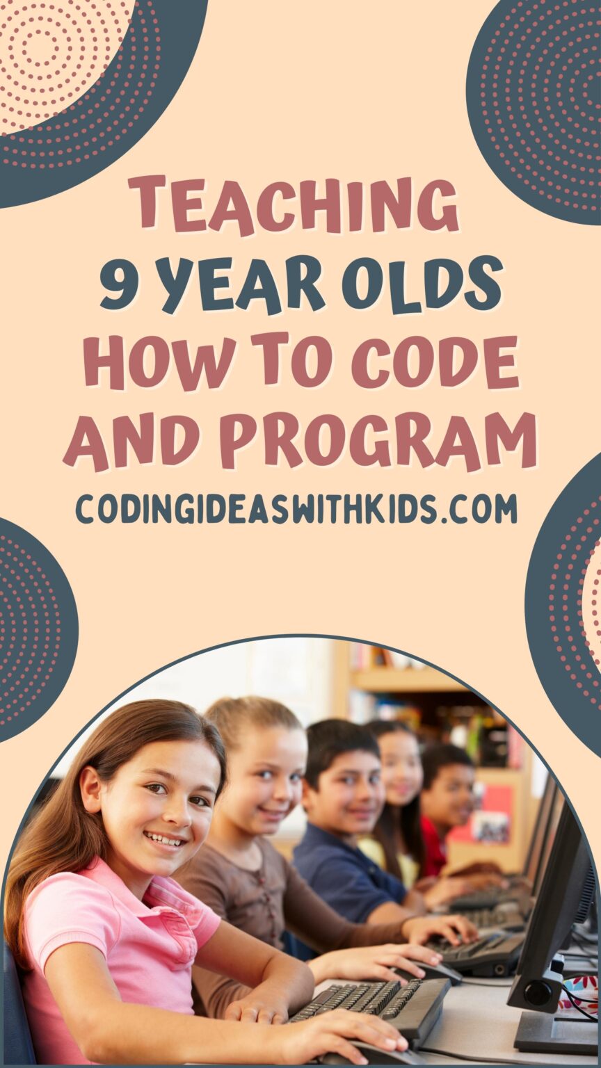 Teaching 9 Year Olds How to Code and Program - Overview Guide
